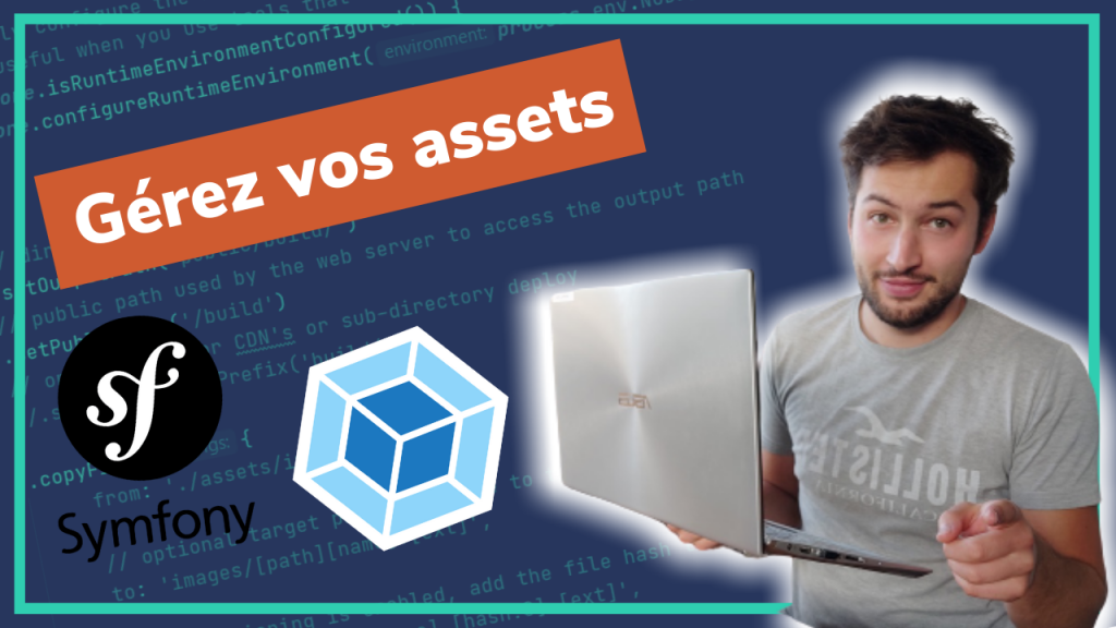 Gérez plus facilement vos assets symfony à l'aide de webpack encore