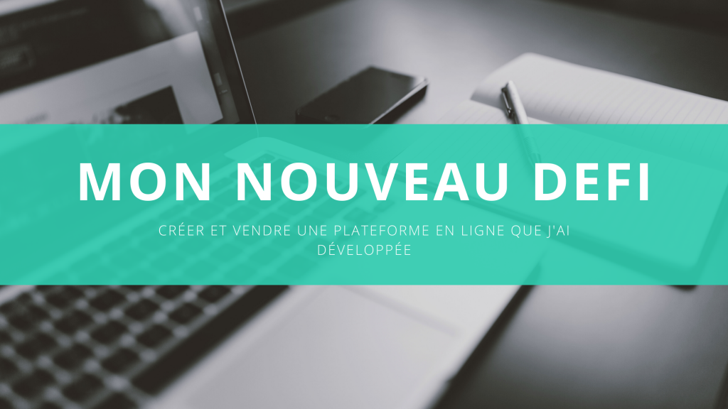 Mon nouveau défi